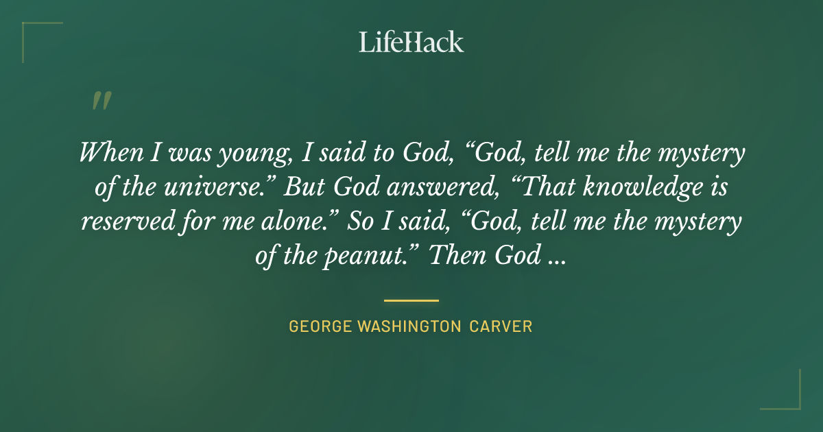Quote by George Washington Carver