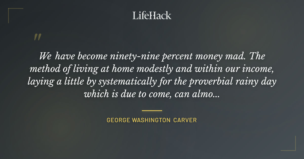 Quote by George Washington Carver