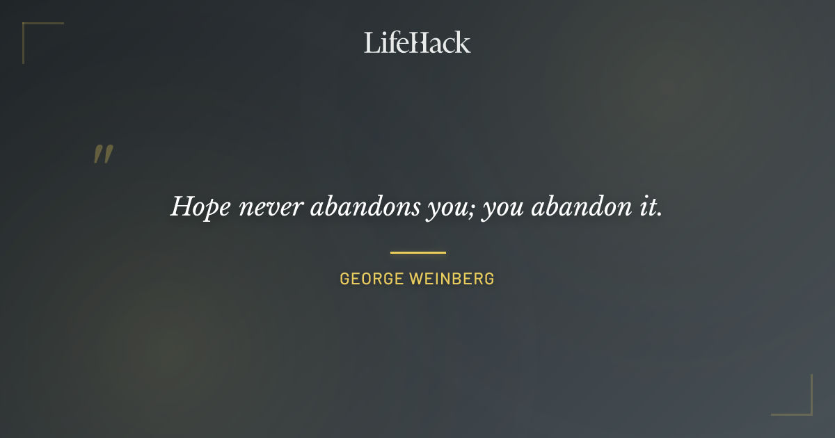 Quote by George Weinberg
