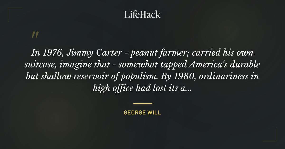 Quote by George Will