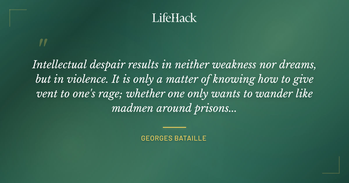 Quote by Georges Bataille