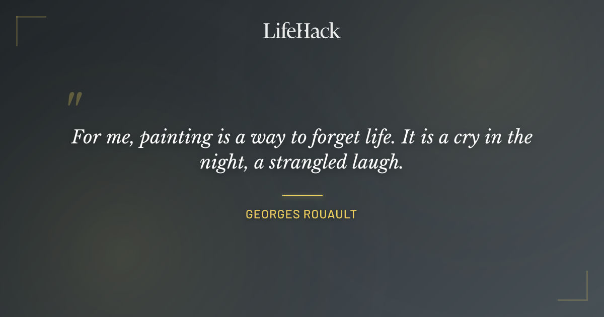 Quote by Georges Rouault