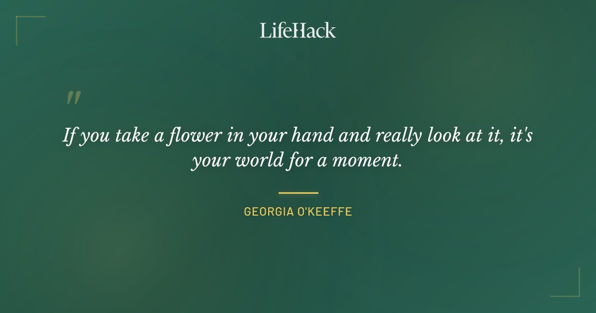 Quote by Georgia O'Keeffe