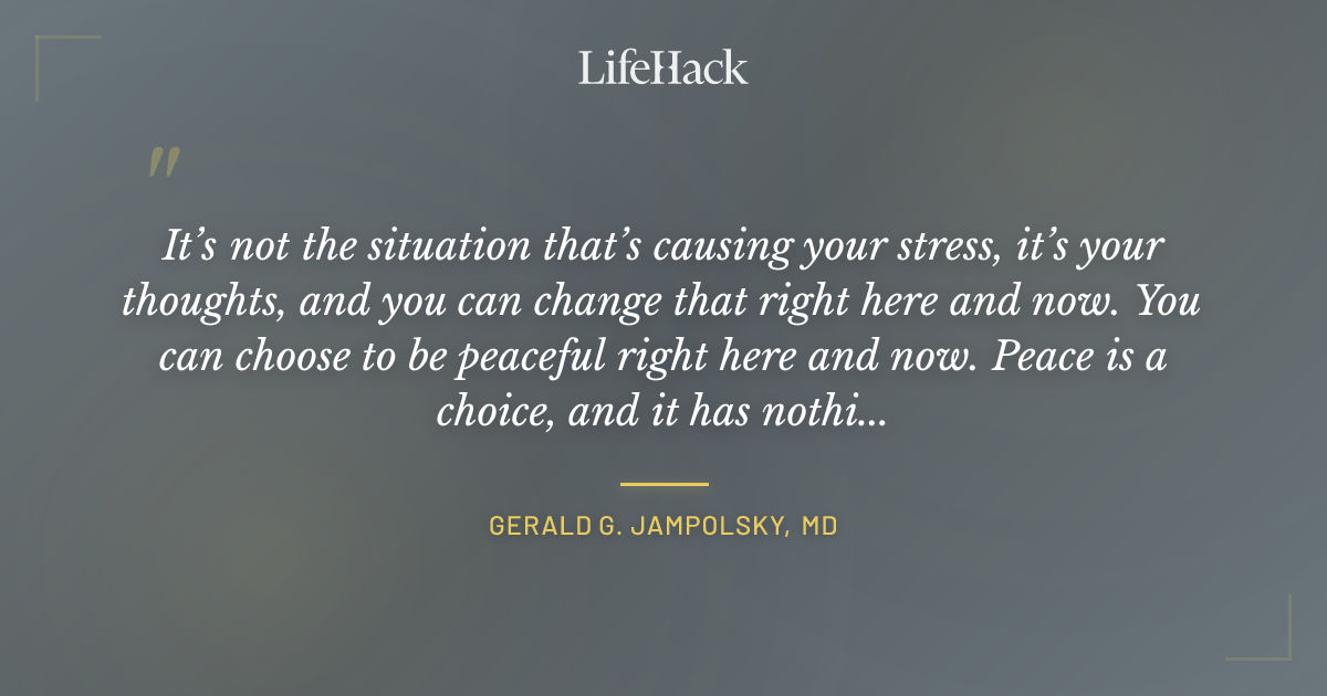 Quote by Gerald G. Jampolsky, MD