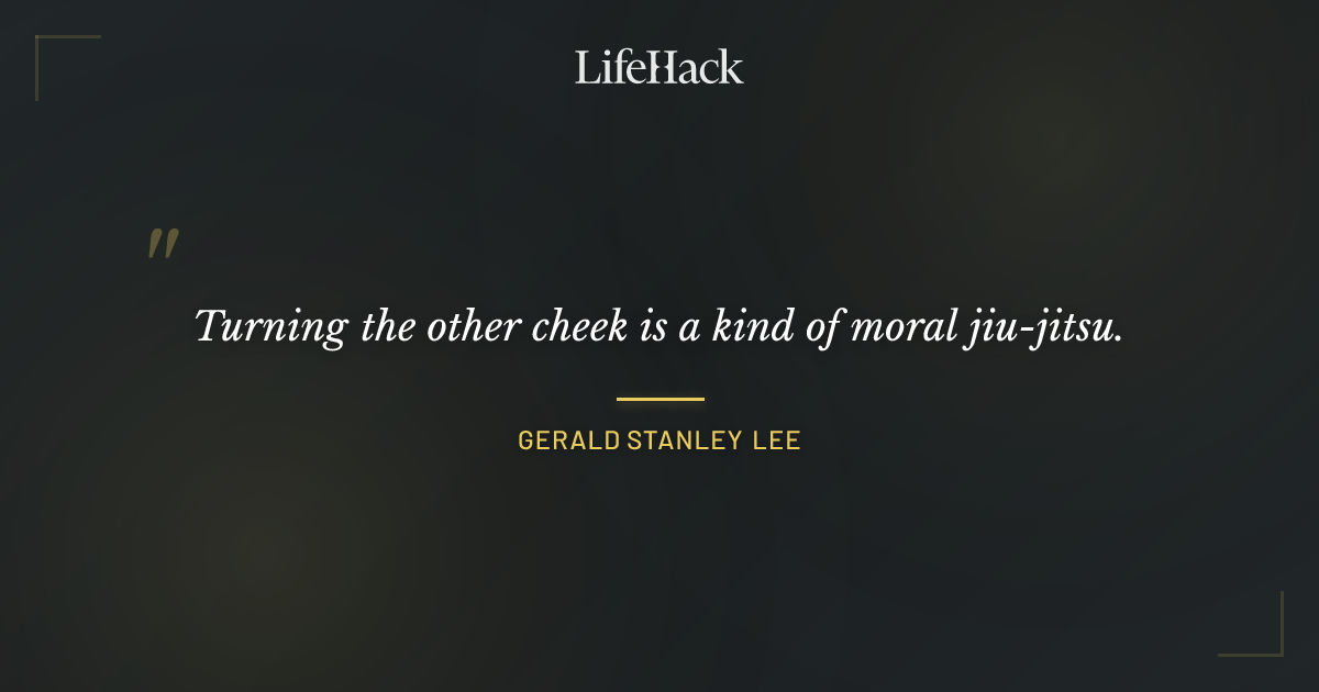Quote by Gerald Stanley Lee