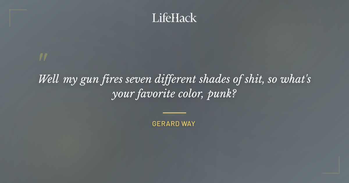 Quote by Gerard Way