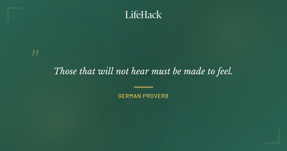 Quote by German Proverb