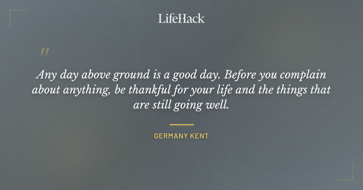 Quote by Germany Kent