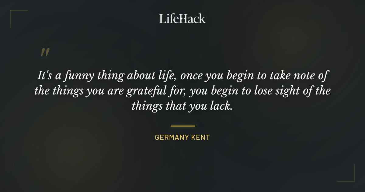 Quote by Germany Kent