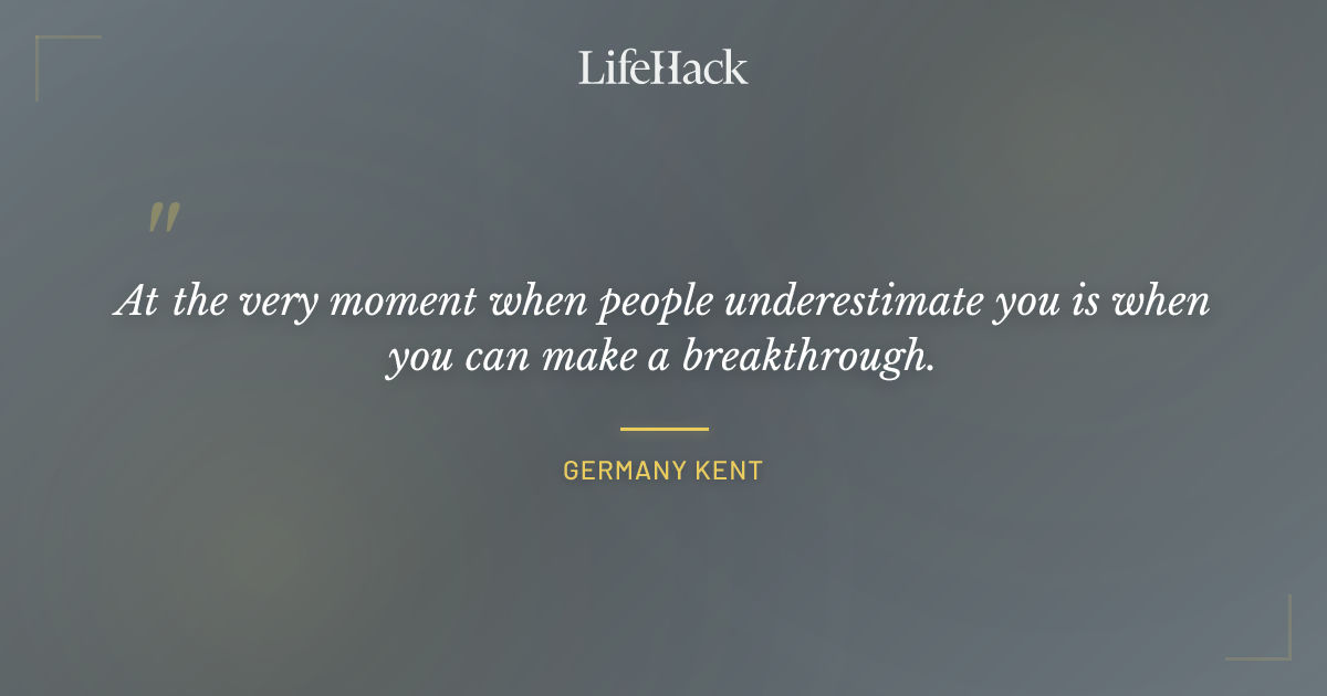 Quote by Germany Kent