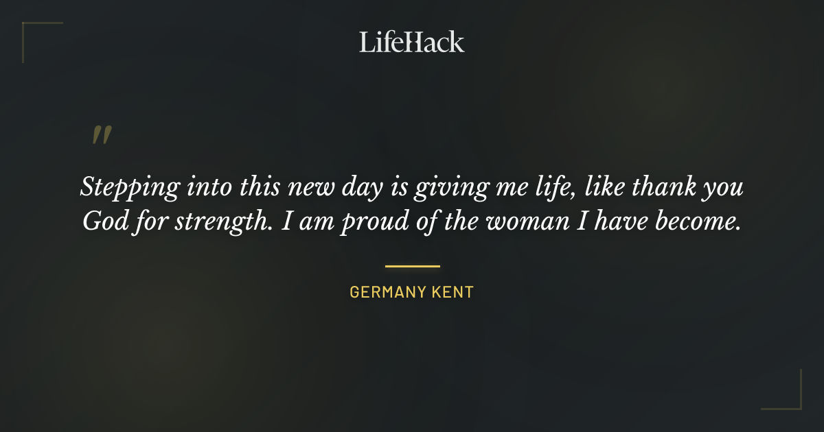 Quote by Germany Kent
