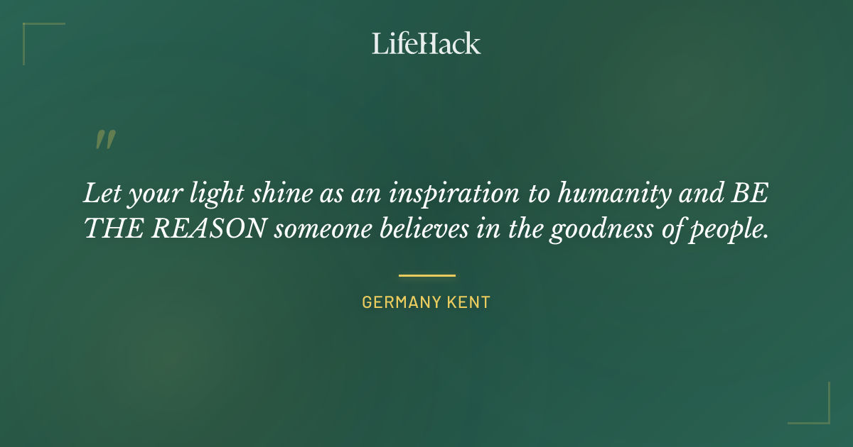 Quote by Germany Kent