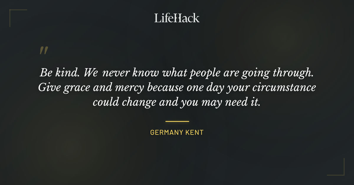 Quote by Germany Kent