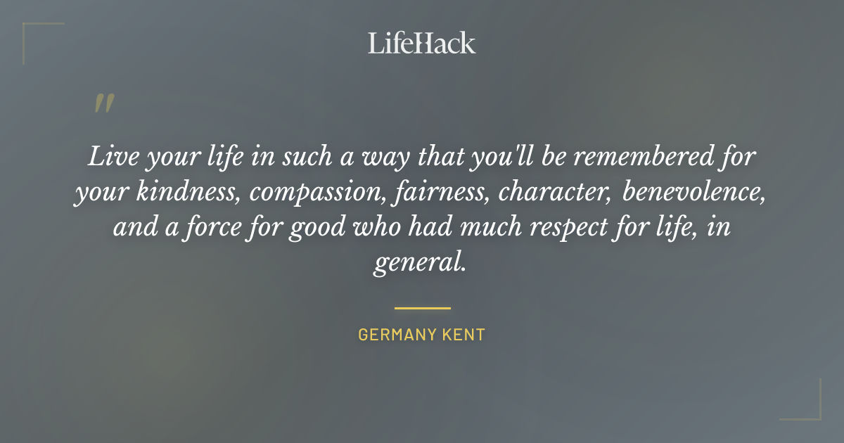 Quote by Germany Kent