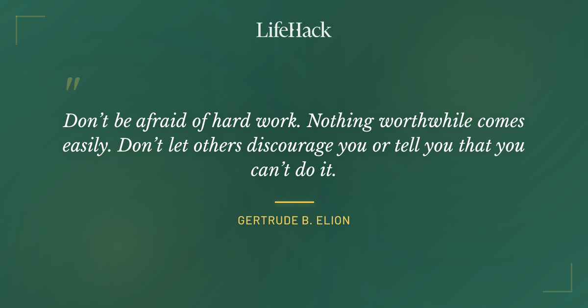 Quote by Gertrude B. Elion