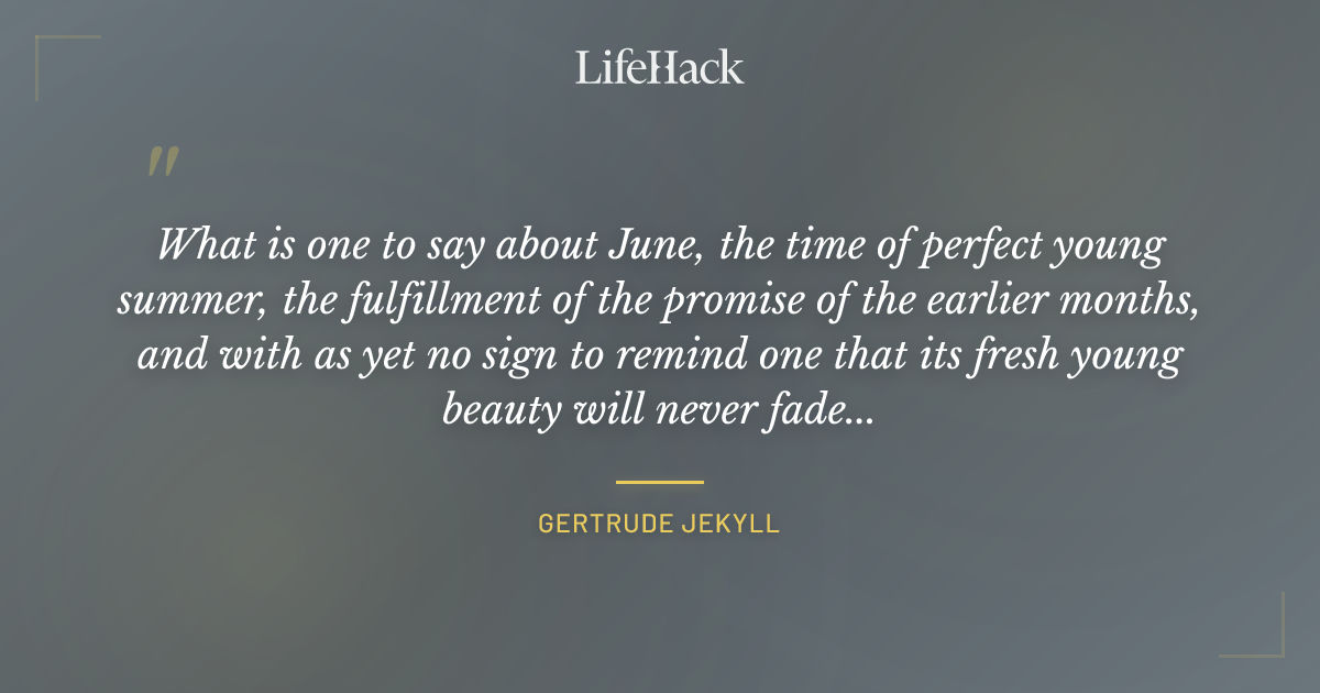 Quote by Gertrude Jekyll