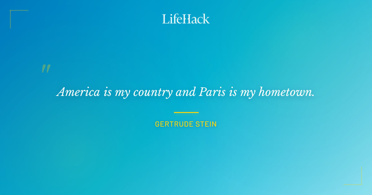 Quote by Gertrude Stein