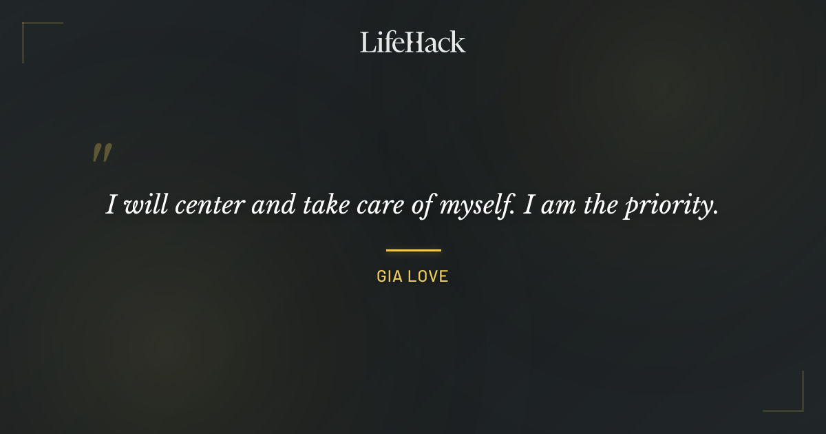 Quote by Gia Love