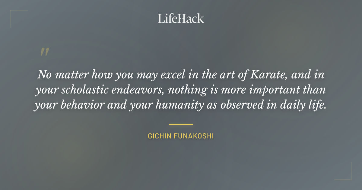 Quote by Gichin Funakoshi