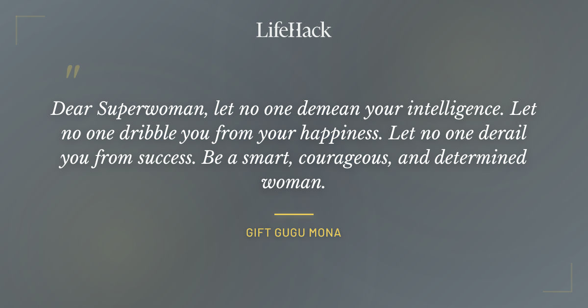 Quote by Gift Gugu Mona
