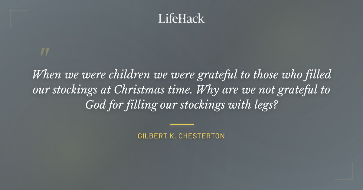 Quote by Gilbert K. Chesterton