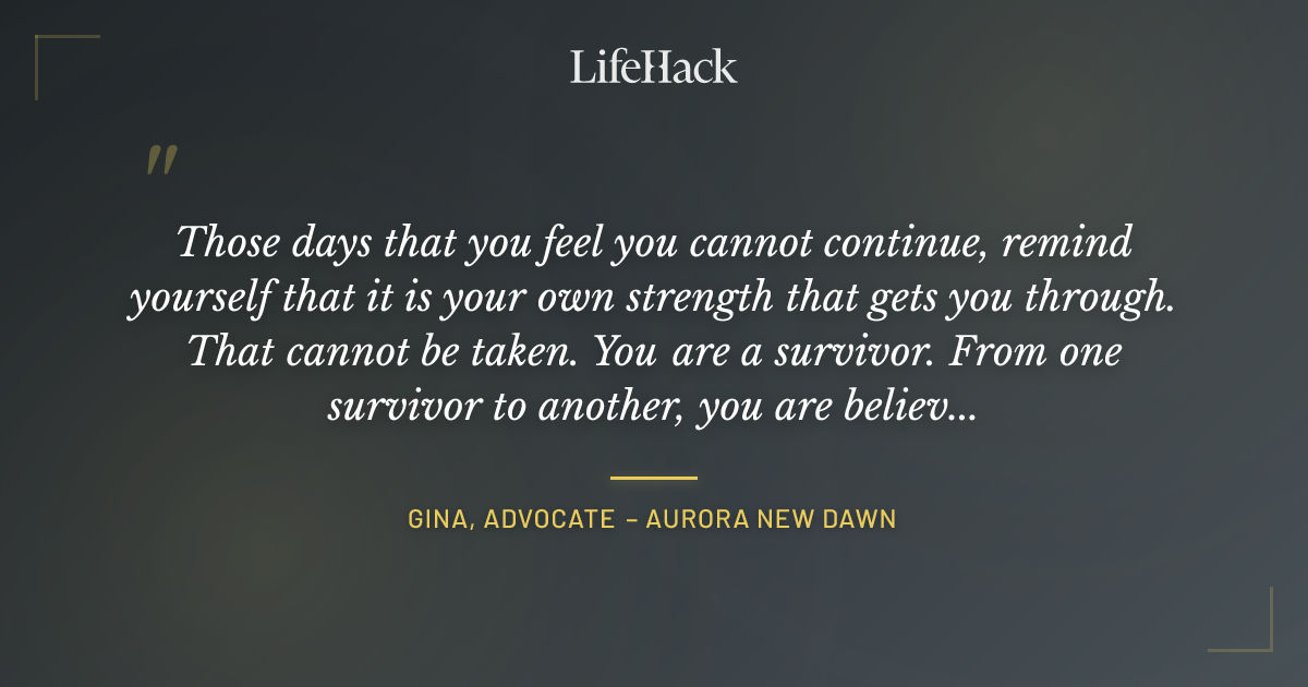 Quote by Gina, Advocate – Aurora New Dawn