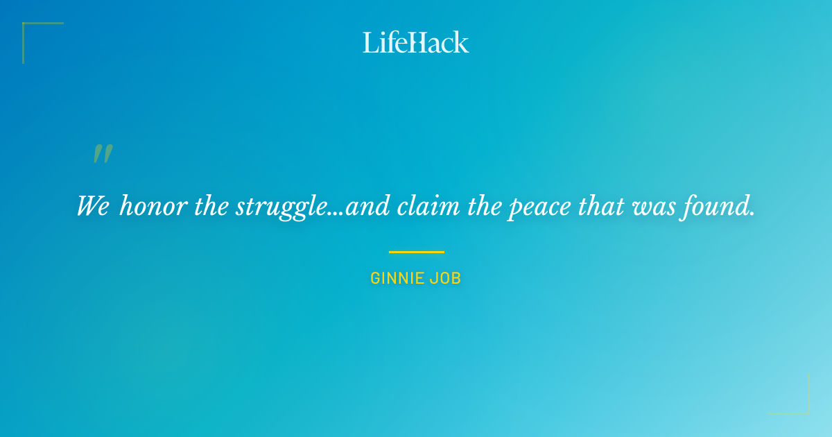 Quote by Ginnie Job