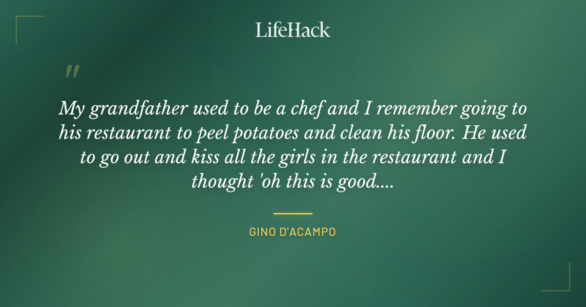 Quote by Gino D'Acampo