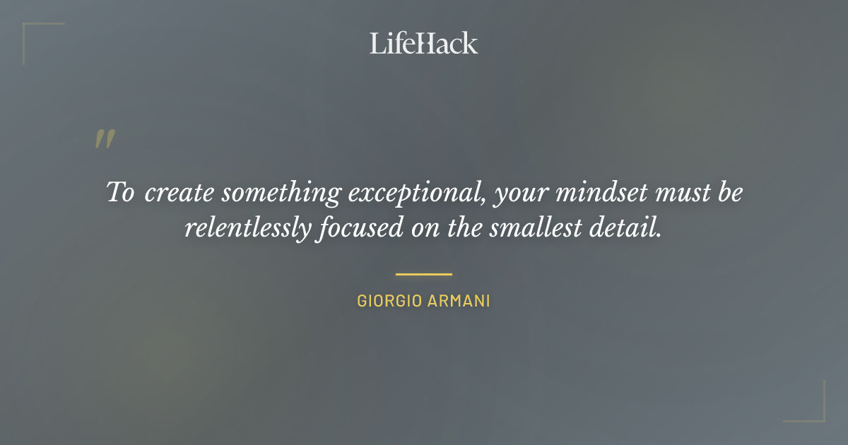 Quote by Giorgio Armani