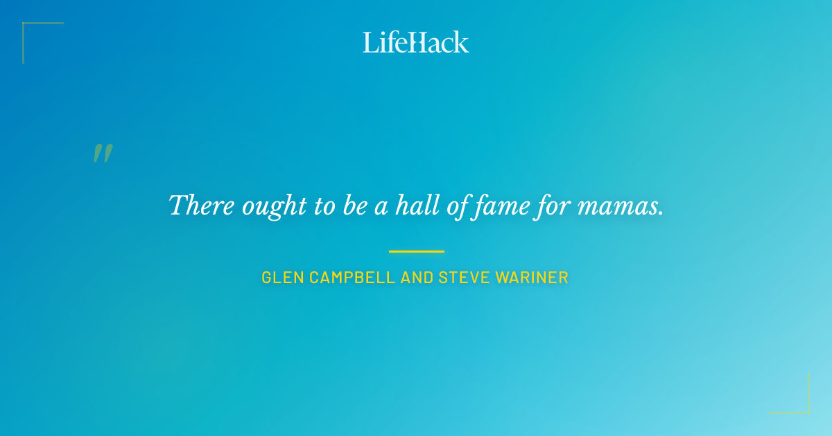 Quote by Glen Campbell and Steve Wariner