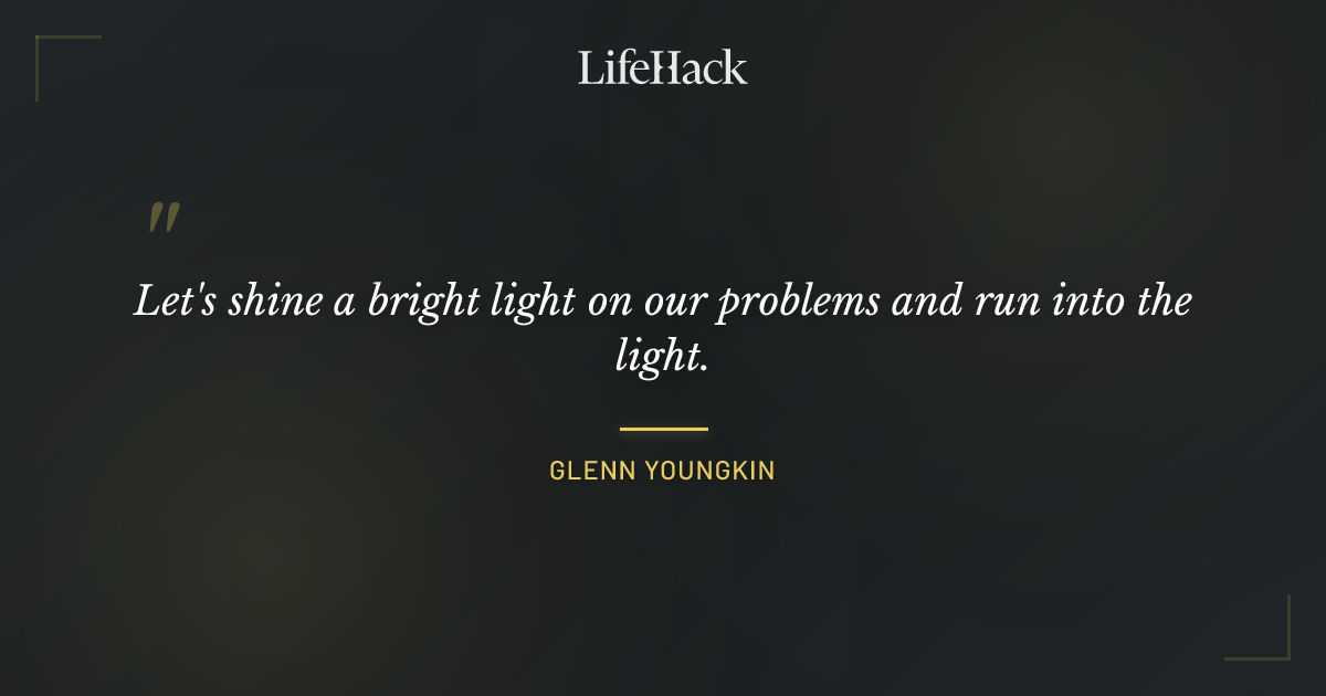 Quote by Glenn Youngkin