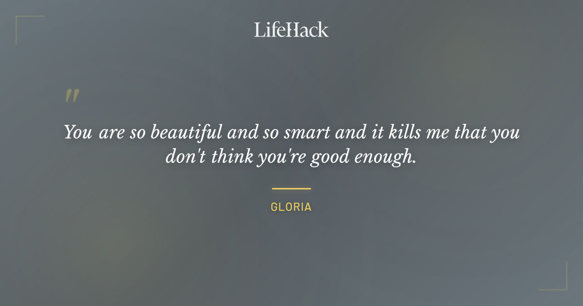Quote by Gloria