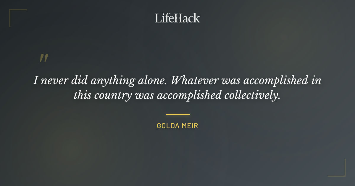 Quote by Golda Meir