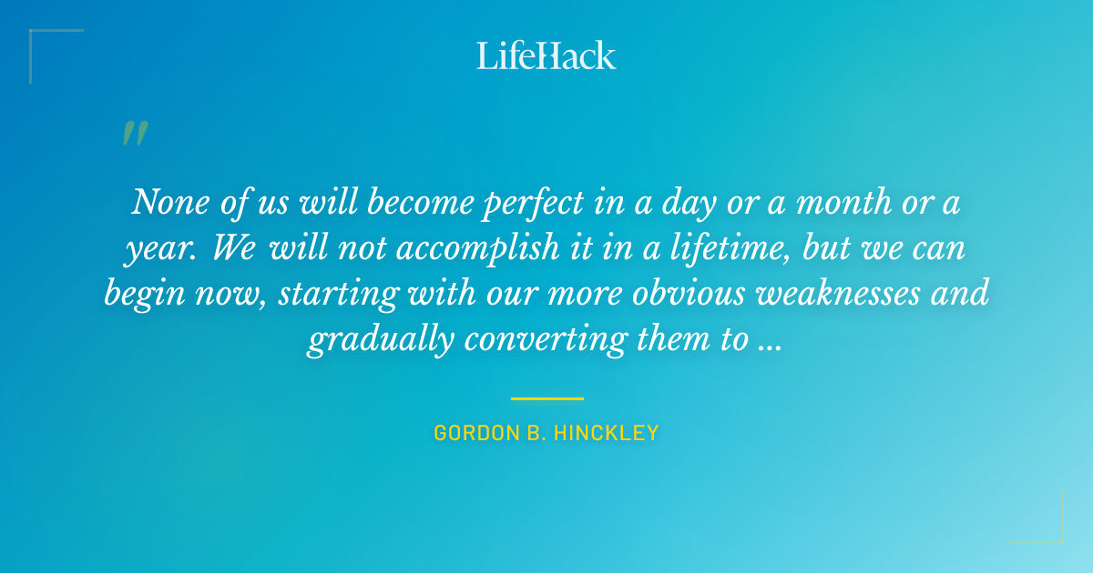 Quote by Gordon B. Hinckley