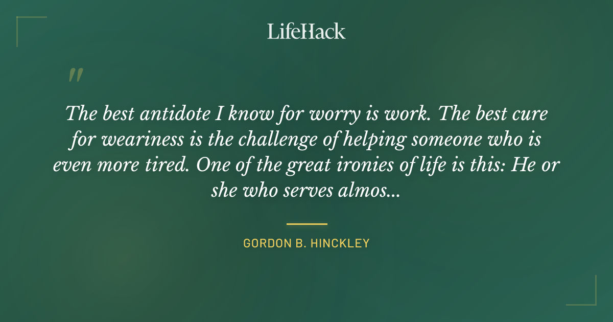Quote by Gordon B. Hinckley