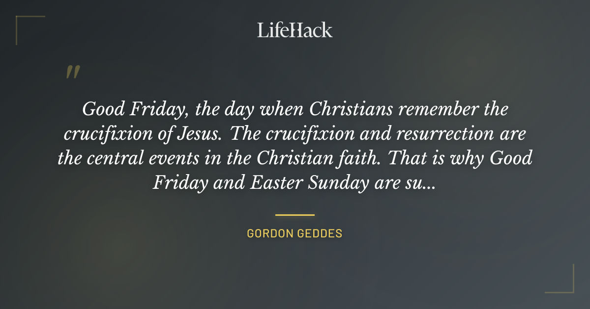 Quote by Gordon Geddes