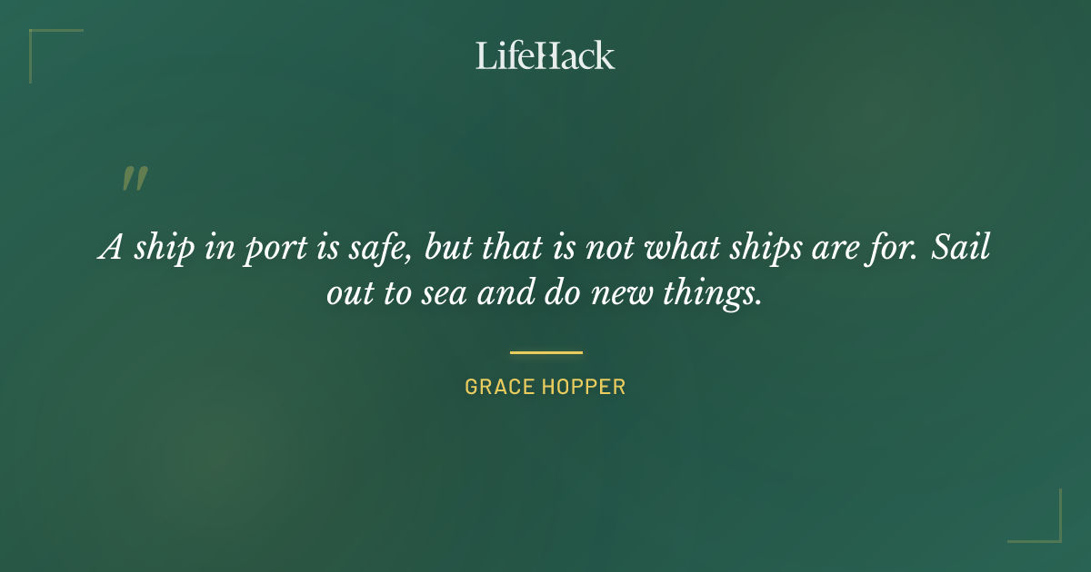 Quote by Grace Hopper