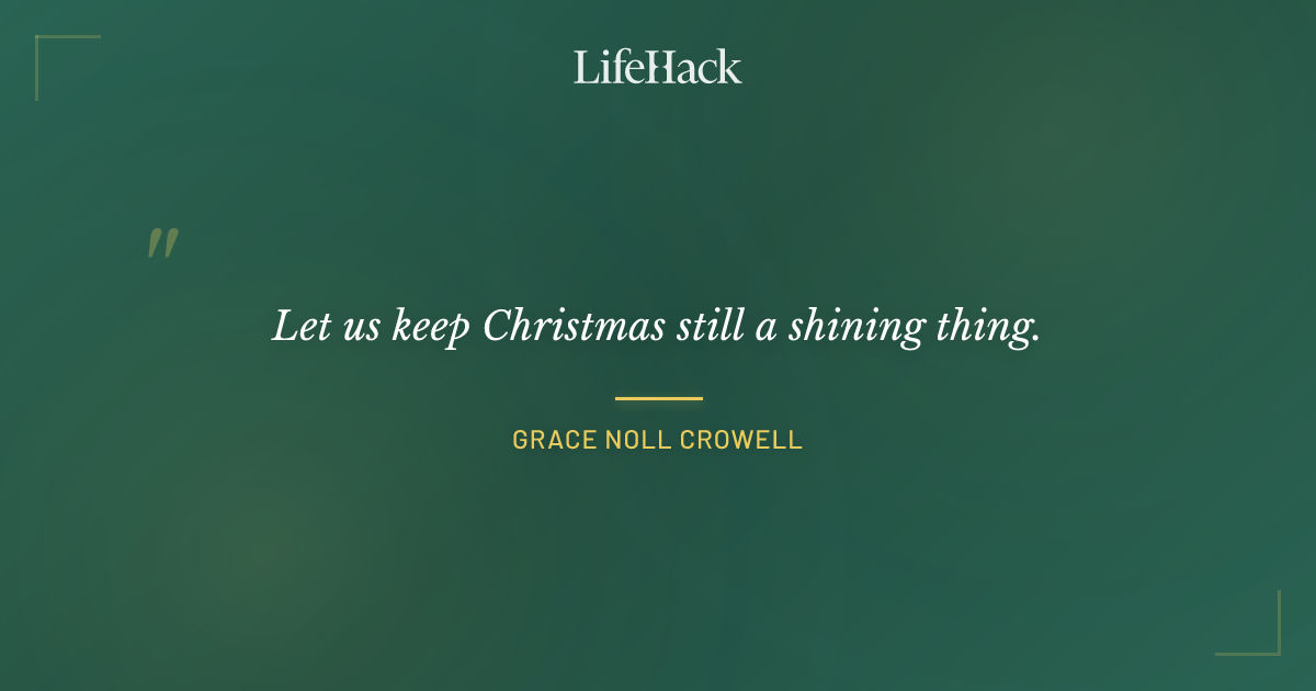 Quote by Grace Noll Crowell