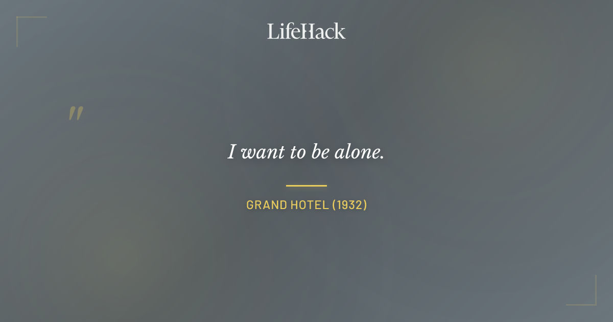 Quote by Grand Hotel (1932)