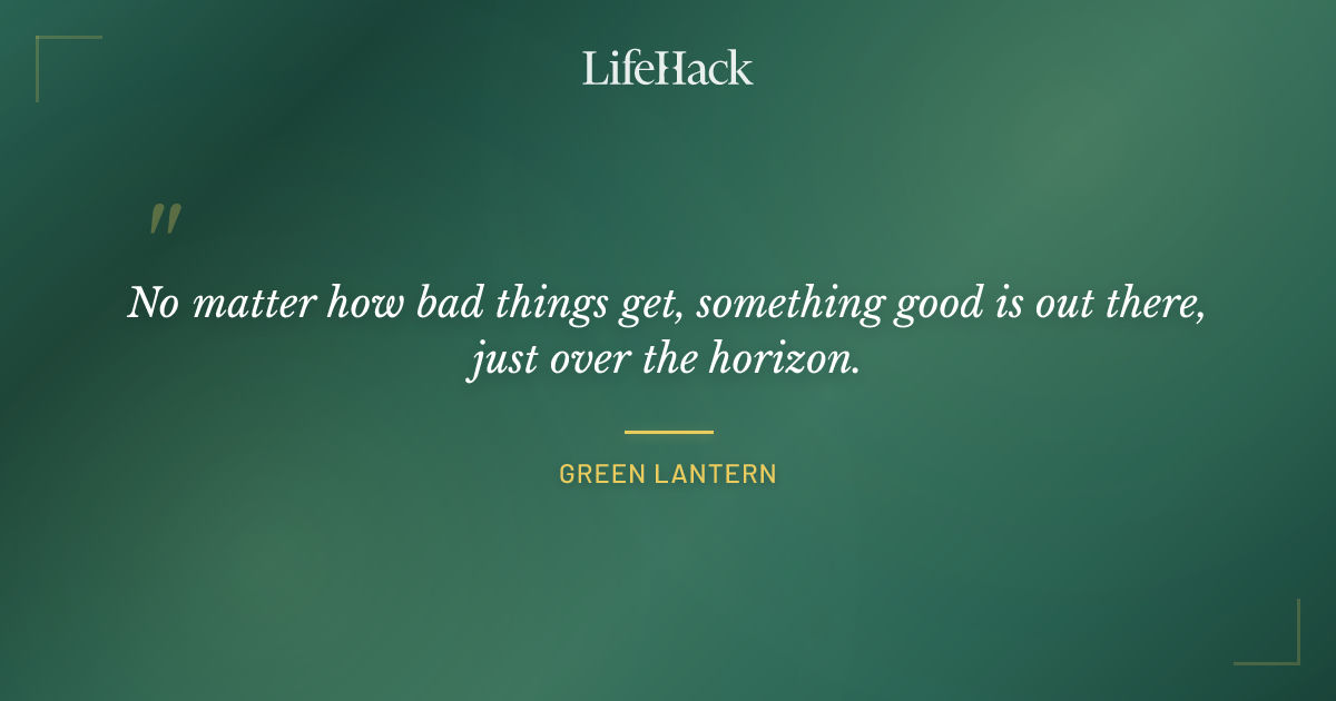 Quote by Green Lantern