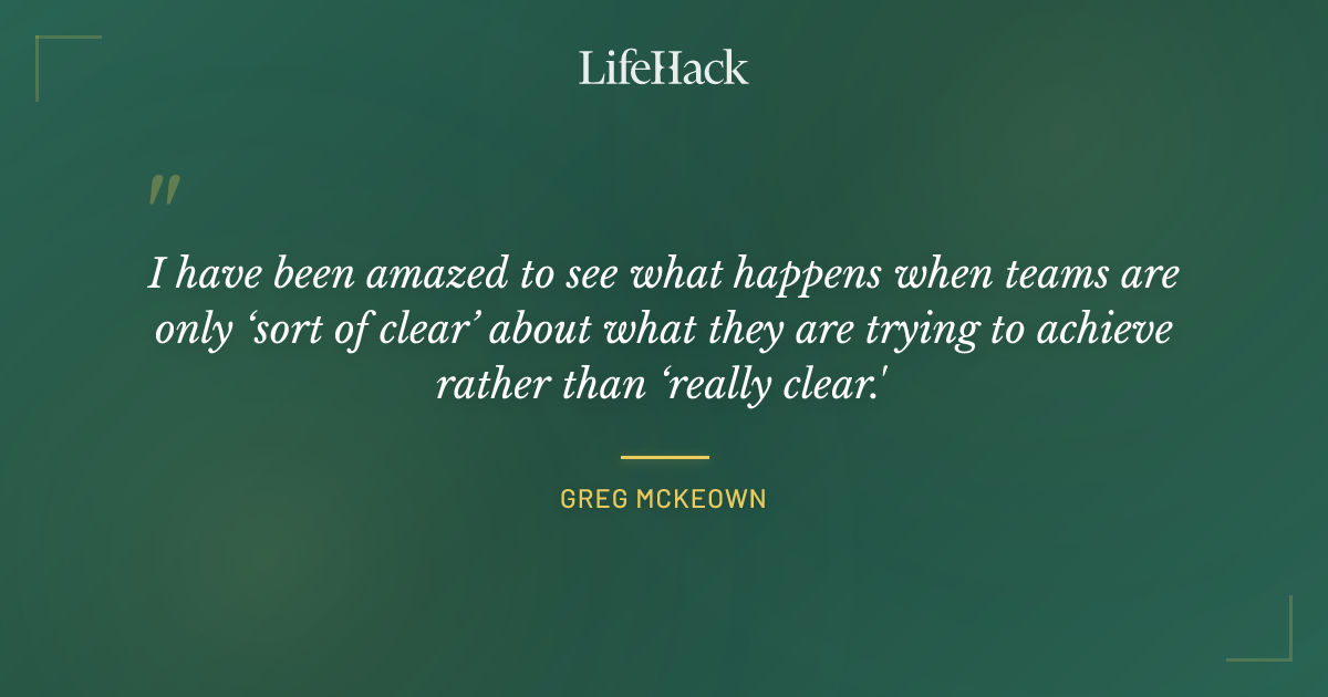 Quote by Greg McKeown