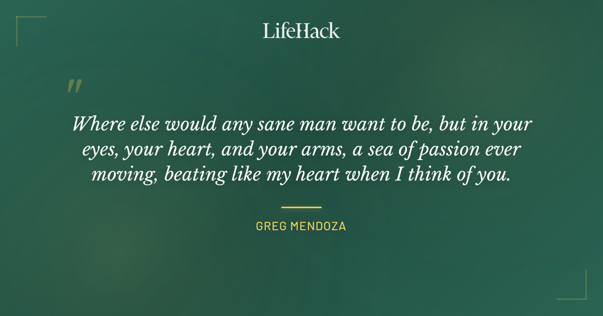 Quote by Greg Mendoza