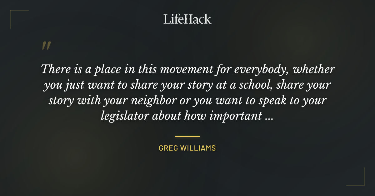 Quote by Greg Williams