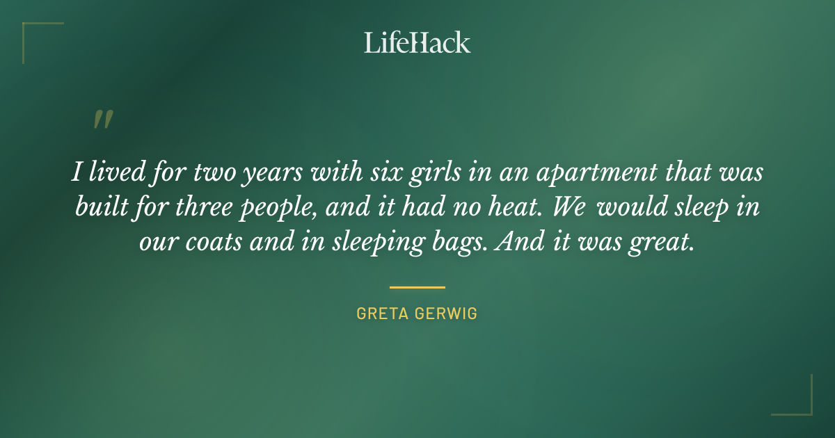 Quote by Greta Gerwig