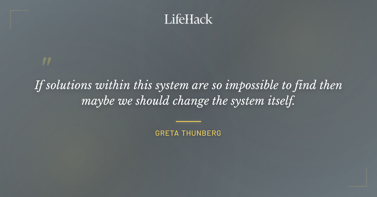 Quote by Greta Thunberg