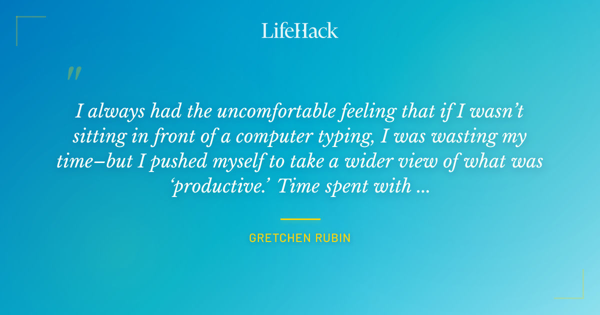 Quote by Gretchen Rubin