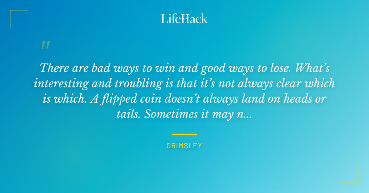 Quote by Grimsley