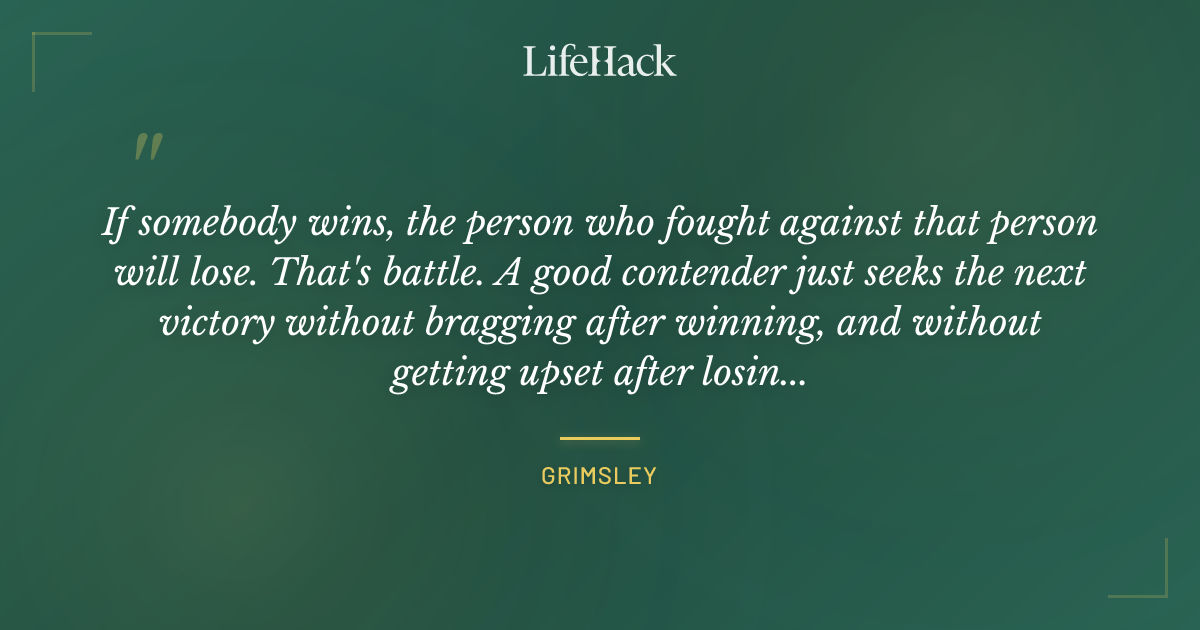 Quote by Grimsley
