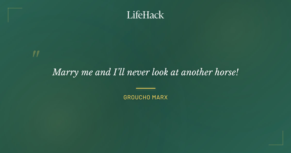 Quote by Groucho Marx