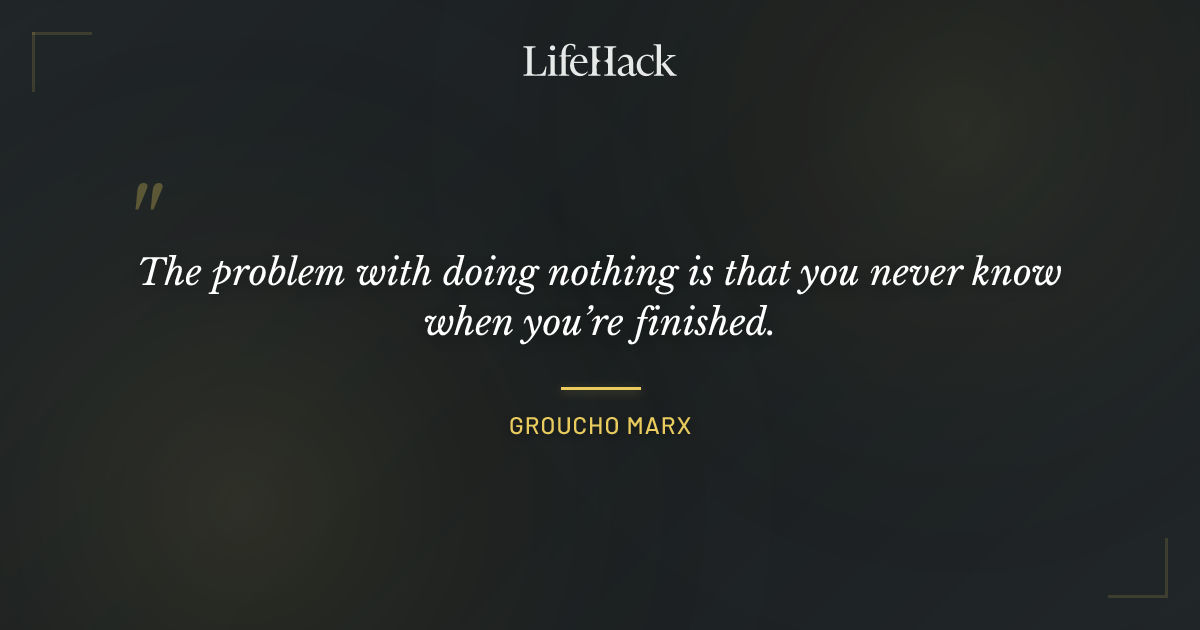 Quote by Groucho Marx